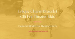theater-themed-charm-bracelet-gift